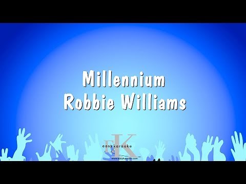 Millennium - Robbie Williams (Karaoke Version)