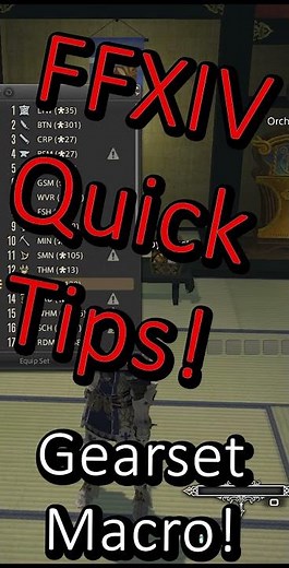 FFXIV Quick Tips: Gear Set Macro!