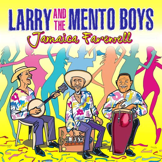 Larry and The Mento Boys to re-release ‘Jamaica Farewell’ album in summer - Jamaica Observer