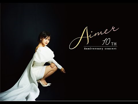 Natsumi Kon 10th Anniversary Concert「Aimer」