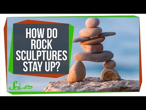 How Do Those Rock Sculptures Stay Up?