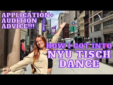 How I got into NYU | Tisch School of the Arts DANCE program | Application + Audition Advice