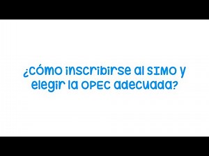 Clase inscripción ICBF - ¿Cómo inscribirse al SIMO y elegir la OPEC adecuada? 🤔