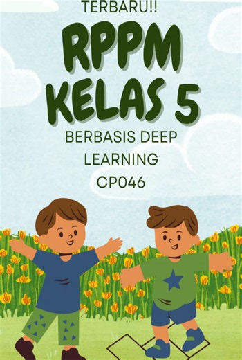 RPPM Kelas 5 Terbaru CP046 Tahun 2025/2026✅ Terdapat 2 semester (1 tahun ajaran) Berisi Mapel: 1. Bahasa Indonesia 2. Matematika 3. Pendidikan Pancasila 4. IPAS 5. Seni Rupa 6. Seni Tari 7. Seni Musik 8. Seni Teater Dan juga mendapatkan bonus mapel: 1. Bahasa Inggris 2. PAI 3. PJOK Administrasi lengkap diantaranya: 1. ATP 2. CP 3. BUKU IKM 4. MODUL AJAR 5. MODUL KOKURIKULER 6. FORMAT LAMPIRAN PENILAIAN 7. KKTP 8. JURNAL HARIAN 9. PROTA 10. PROSEM 11. ANALOKASI WAKTU 12. SOAL DAN KISI