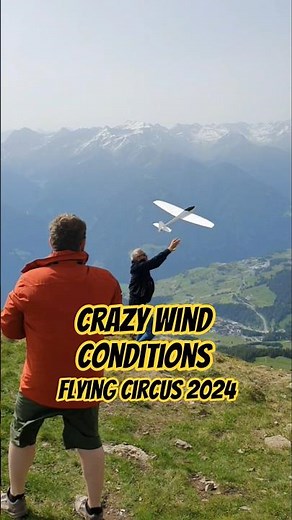 Crazy conditions at Flying Circus Fiss 2024 #modellflug #aeromodelismo #rcairplane