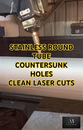 Laser-Cut Countersunk Holes on Stainless Steel Round Tube