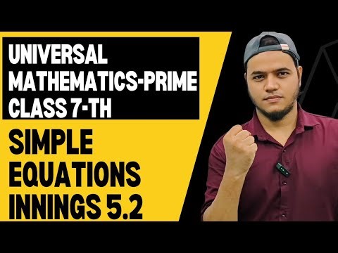 Innings 5.2 Simple Equations Chapter 5 || Universal Mathematics-Prime || || Class 7 Maths ||