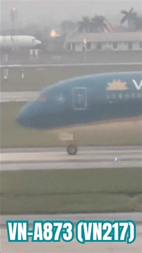 VN-A873 VN B787-10 (100th Aircraft Sticker) taxiing to 11R #vietnamairlines #b787