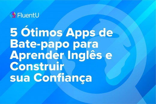 6 Apps Divertidos Para Aprender Inglês Batendo Papo