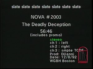 Nova (Television program). The Deadly Deception | 1 of 1 | 93128dct