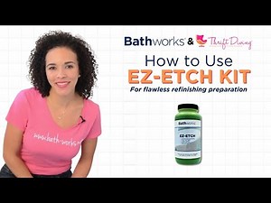 How to Use Bathworks EZ Etch with Serena Appiah | DIY Surface Prep Tutorial