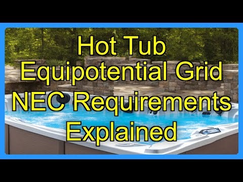 Hot Tub Equipotential Grid NEC Requirements Explained