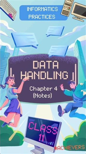 Data Handling | Class 11| IP | Notes |#education #shorts #fair 🖥️👨‍💻