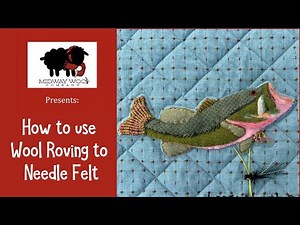 How to Use Wool Roving to Needle Felt