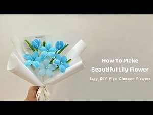 DIY Lily Flowers | how to make lilies with pipe cleaners step by step | easy lily flower craft