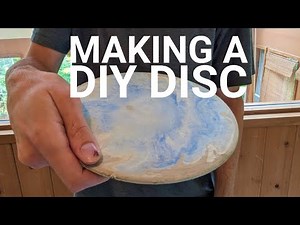 How to Make a Disc Golf Disc - DIY Start to Finish