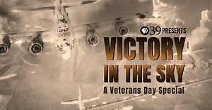 WLVT Specials:Victory in the Sky, A Veterans Day Special Season 2021 Episode 19