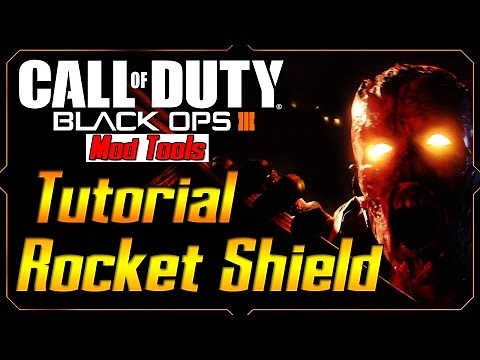 Black Ops 3 Mod Tools How to Add Rocket Shield