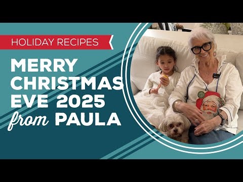Holiday Cooking & Baking Recipes: Merry Christmas Eve 2025 from Paula Deen
