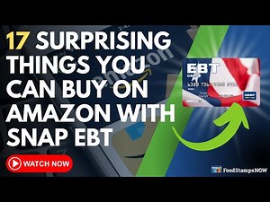 17 Surprising Things You Can Buy on Amazon with SNAP EBT