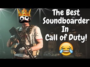 The Best Soundboarder in Call of Duty! (funny)
