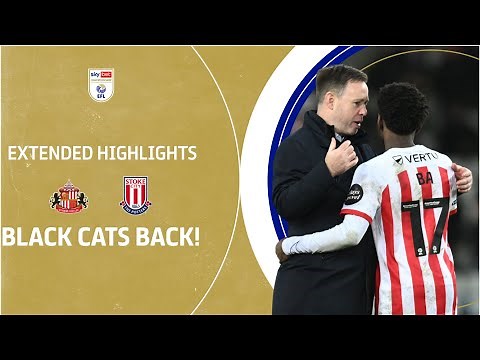 BLACK CATS BACK! | Sunderland v Stoke City extended highlights