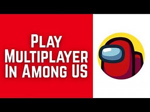 How To Play Multiplayer In Among US 2026 (EASY)