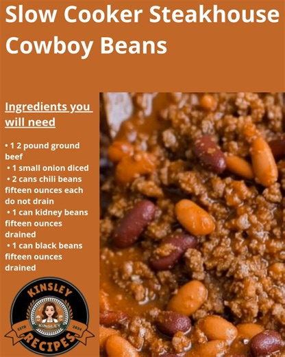 🤠 Slow Cooker Steakhouse Cowboy Beans 🍛 Smoky sweet hearty beans loaded with beef and big cowboy flavor — no bacon needed. Pure comfort. 💛 ✨ Main Ingredients • Beans • Ground beef • Tangy steakhouse sauce Full cozy cowboy recipe in C o m m e n t s 💬👇 | Kinsley Recipes