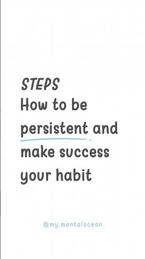 Make success your daily habit: Persistence