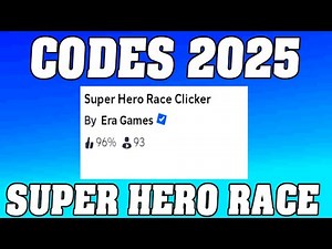 Super Hero Race Clicker Codes 2025 in Roblox ! ✅⤵️