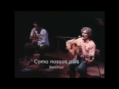 BELCHIOR - COMO NOSSOS PAIS - AO VIVO (Show)