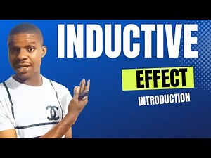 Introduction to Inductive Effect in Chemistry: Understanding +I and -I Effects
