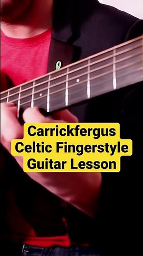 Carrickfergus - Celtic Fingerstyle Guitar Lesson - Drue James