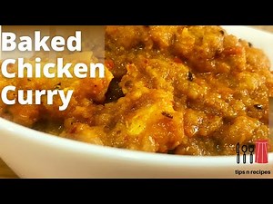 Low oil and Spice Chicken Curry| Oven Baked Chicken Curry Recipe