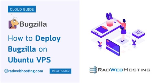 Deploy Bugzilla on Ubuntu VPS: 5-Minute Quick-Start Guide | Bare-Metal Dedicated Server Hosting posted on the topic | LinkedIn