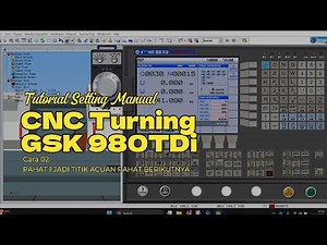 Tutorial Setting Manual Swansoft CNC Turning Simulator Tipe GSK 980TDi