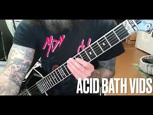 Sammy Plays Acid Bath - Bleed me An Ocean (#1)
