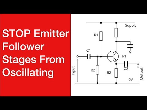 These Simple Tricks Stop Emitter Follower Circuits From Oscillating