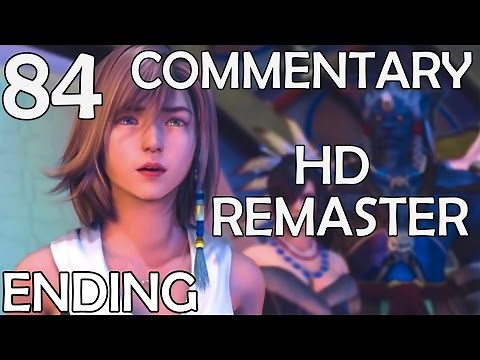 Final Fantasy X HD Remaster - 100% Commentary Walkthrough - Part 84 - Yu Yevon (Ending)