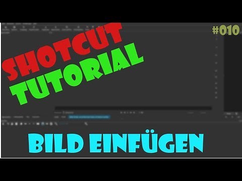 BILD EINFÜGEN | Shotcut Tutorial | ManuimLP