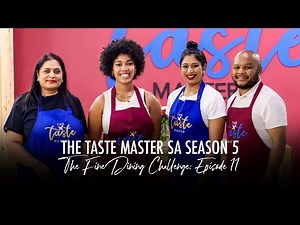 The Taste Master SA Episode 11 | The Fine Dining Challenge