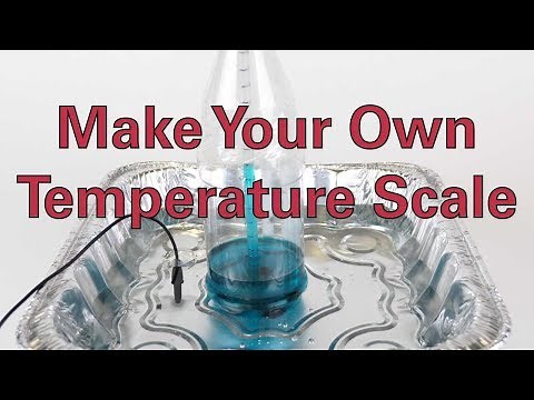 Make Your Own Temperature Scale