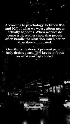97 reactions · 16 shares | Your brain’s prediction machine is often wrong. 92% of your worries never happen. The peace you lose to overthinking is the only real loss. 里 #PsychologyFacts #Overthinking #PsychologyLabHQ #fyp | Psychology Lab | Facebook