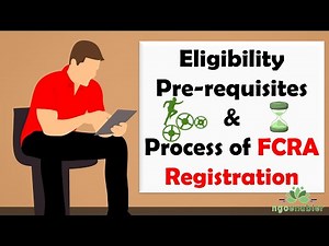 Eligibility, Pre requisites and Process of FCRA Registration