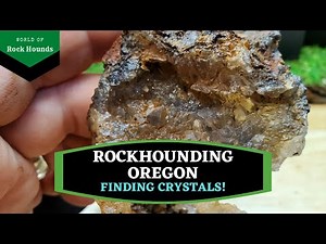 Rockhounding Oregon - Finding Crystals!