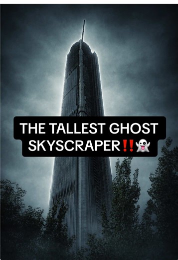 The World's Tallest GHOST Skyscraper... is making a comeback⁉️😱 #construction #engineering #architecture #tech #ghost