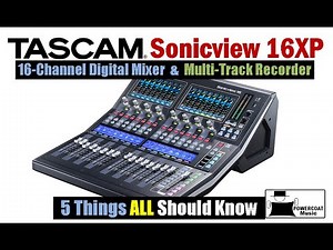 TASCAM Sonicview 16XP 16-Channel Digital Mixer & Multi-Track Recorder: 5 Things All Should Know