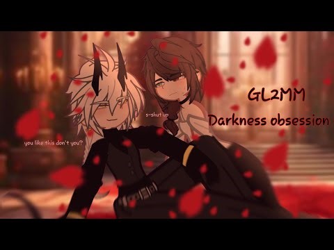Darkness obsession |Gacha Life 2 mini movie / GL2MM| part 1