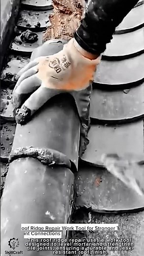 Roof Ridge Repair Work Tool for Stronger Tile Joint Connections #worktool