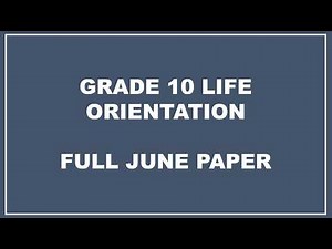 GRADE 10 LIFE ORIENTATION TERM 2 FULL JUNE EXAM